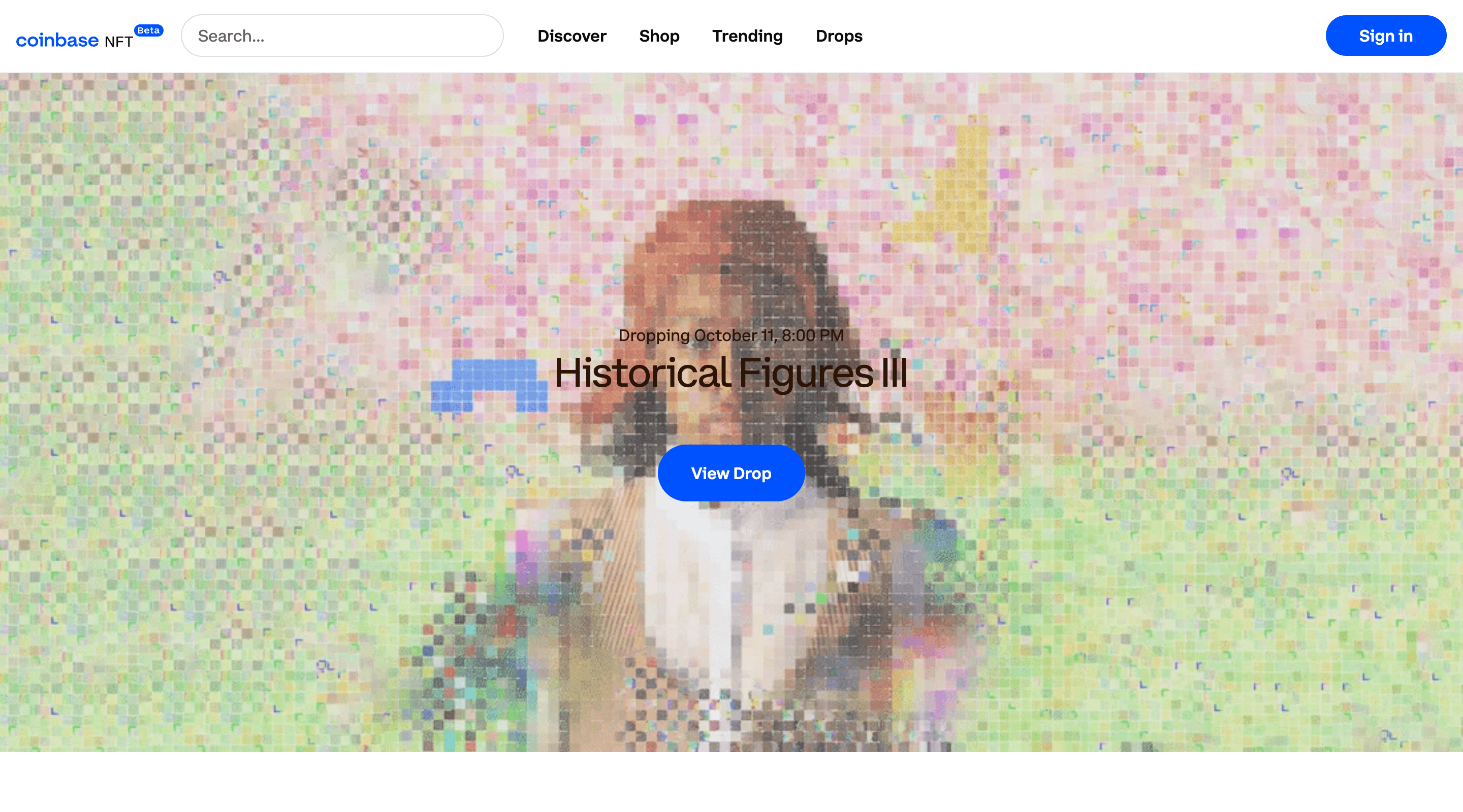 Screenshot of the Coinbase NFT home page. The header contains the Coinbase logo, a search bar, main site navigation, and a 'Sign in' button. The hero section has a background image relating to the featured NFT drop, and a 'View Drop' button in the center.